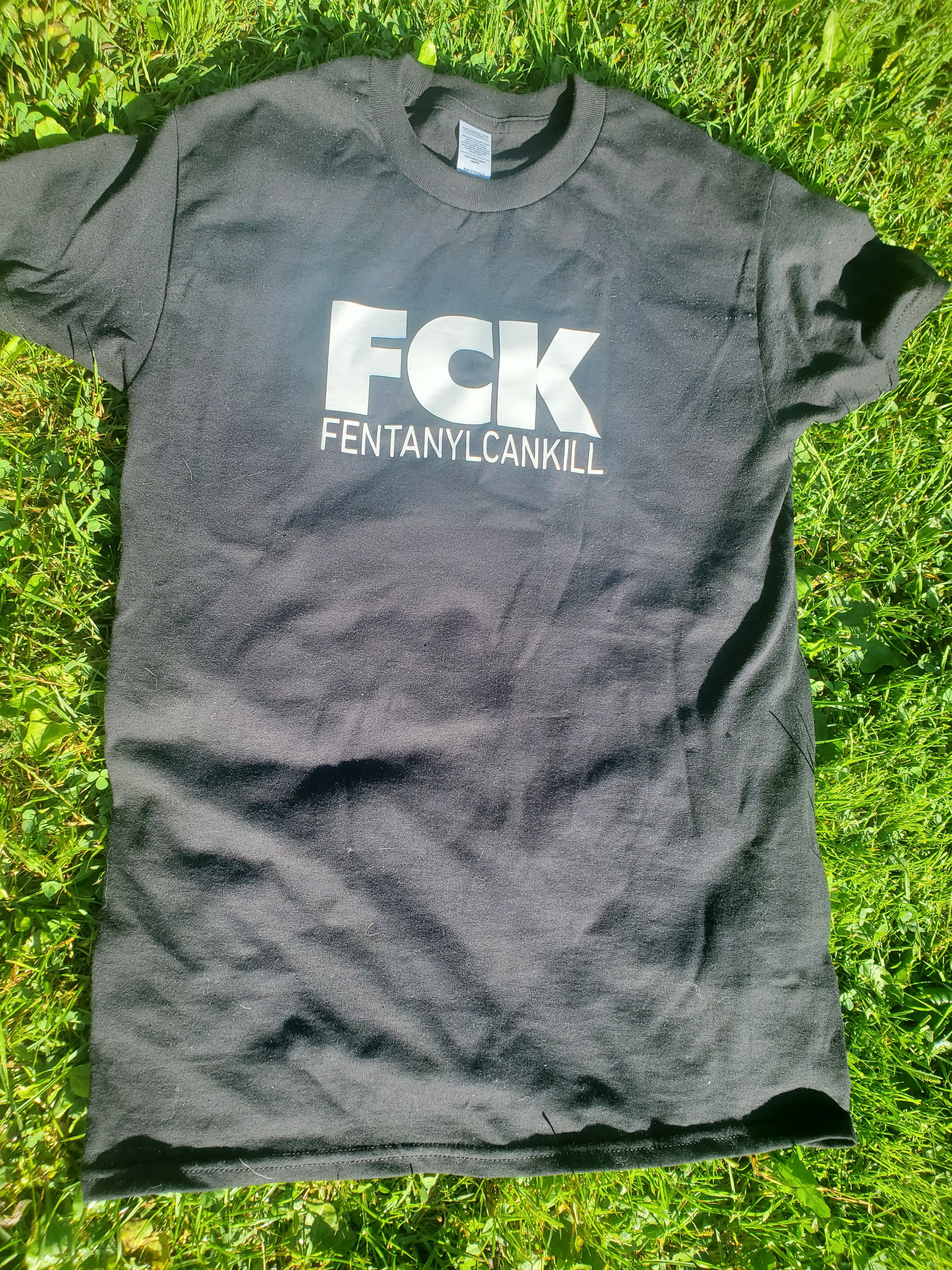 FCK - FentanylCanKill T-Shirts